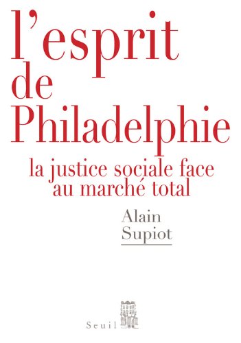 L’esprit de philadelphie. la justice sociale face au marché total