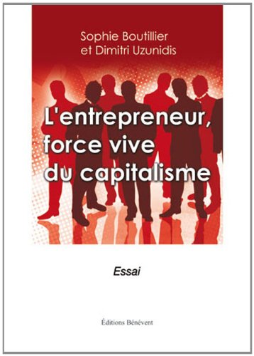 L’entrepreneur « force vive » du capitalisme