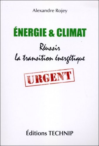 Energie et climat réussir la transition énergétique