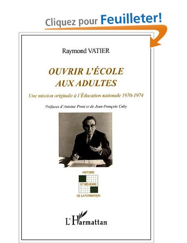 Ouvrir l’école aux adultes une mission originale à l’education nationale, 1970-1974