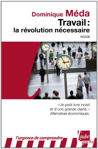 Travail, la révolution nécessaire